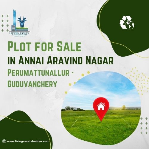 Plot for sale in perumattunallur,Guduvanchery - Living Assets Builder Pvt Ltd